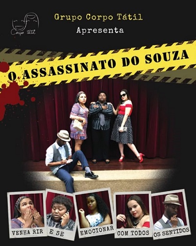 "Corpo Tátil" formado por ex-alunos do IBC apresentam a peça "O assassinato de Souza"
