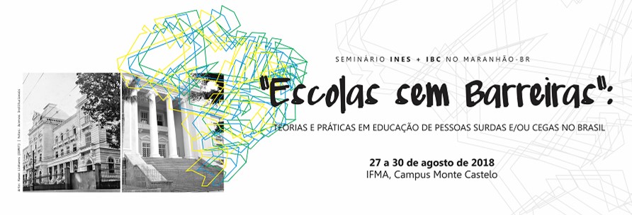Seminário Escola sem Barreiras promovido pelo IBC e INES